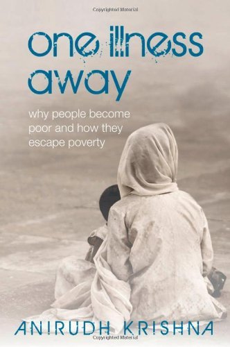 Image for One Illness Away: Why People Become Poor and How They Escape Poverty