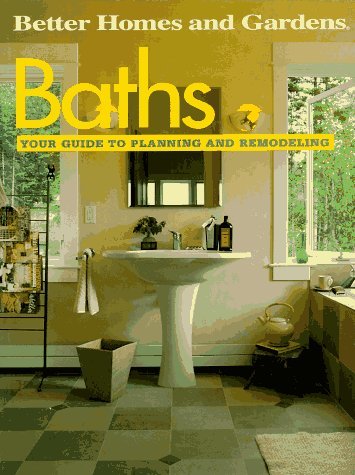 Baths: Your Guide to Planning and Remodeling (Better Homes and Gardens) Image for Baths: Your Guide to Planning and Remodeling (Better Homes and Gardens)