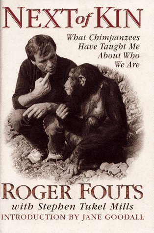 Image for Next of Kin: What Chimpanzees Have Taught Me About Who We Are