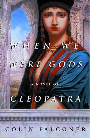 Image for When We Were Gods: A Novel of Cleopatra