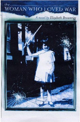 The Woman Who Loved War Image for The Woman Who Loved War
