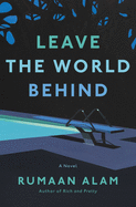 Image for {NEW} Leave the World Behind: A Novel