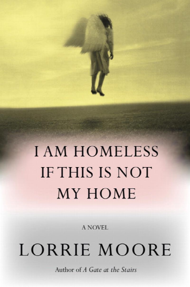 Image for {PRE-ORDER} I Am Homeless If This Is Not My Home: A novel