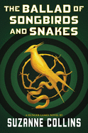 Image for {NEW} The Ballad of Songbirds and Snakes (A Hunger Games Novel)